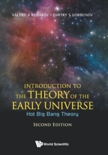 Introduction To The Theory Of The Early Universe