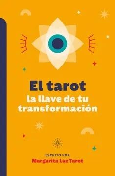 El Tarot: La Llave de tu Transformación
