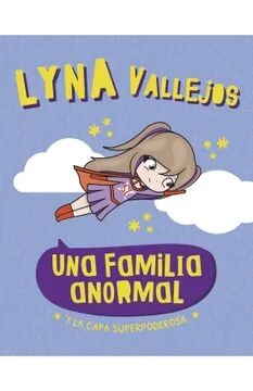 Una Familia Anormal. Y la Capa Superpoderosa