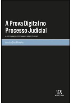 A Prova Digital no Processo Judicial