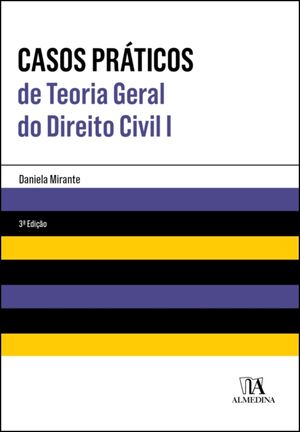 Casos Práticos de Teoria Geral do Direito Civil I