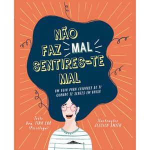 Não Faz Mal Sentires-te Mal