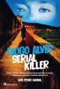 Diogo Alves - Serial Killer