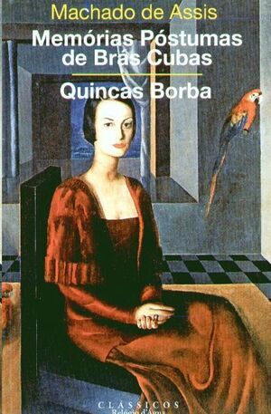 Memórias Póstumas de Brás Cubas e Quincas Borbas