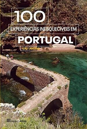 100 Experiências Inesquecíveis em Portugal