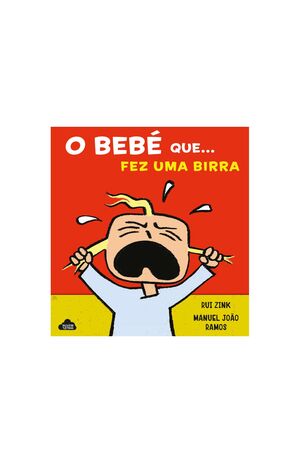 O Bebé que... Fez uma Birra