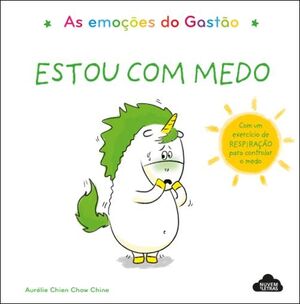 As Emoções do Gastão: Estou com Medo