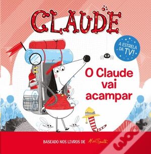 Claude - O Claude Vai Acampar