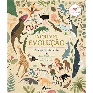 Incrível Evolução - A viagem da vida