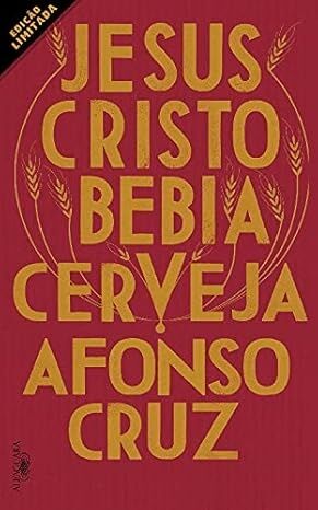 Jesus Cristo Bebia Cerveja