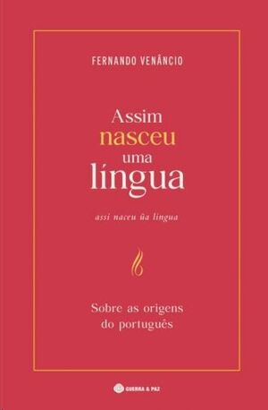 Assim Nasceu Uma Lingua
