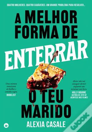 A Melhor Forma de Enterrar o Teu Marido