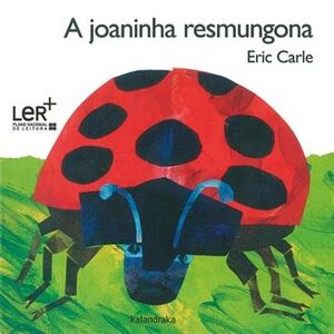 A Joaninha Resmungona