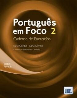 Português em Foco 2. Nível B1 - Caderno de Exercícios