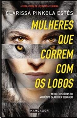 Mulheres que Correm com os Lobos