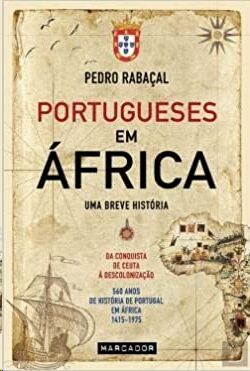 Portugueses em África: Uma breve história