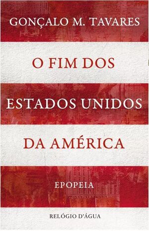 O Fim dos Estados Unidos da América - Epopeia