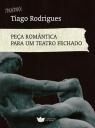 Peça Romântica para um Teatro Fechado