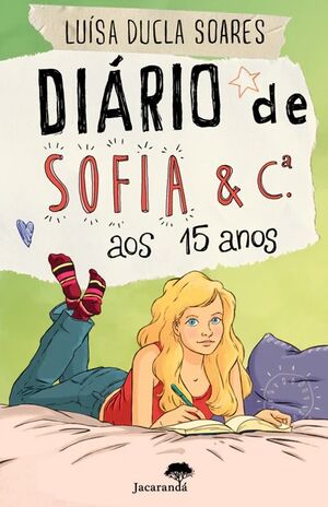 Diario de Sofia & Cª. aos 15 Anos