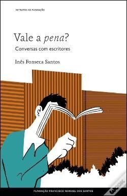 Vale a Pena? Conversas com Escritores