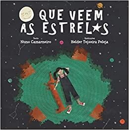 O que Veem as Estrelas