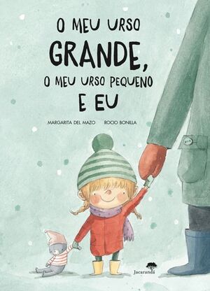 O Meu Urso Grande, o Meu Urso Pequeno e Eu