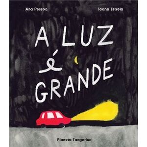 A Luz é Grande