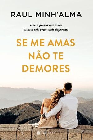 Se me Amas Não te Demores