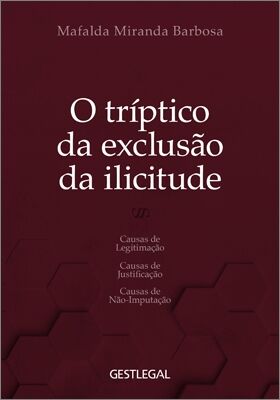 O Tríptico da Exclusão da Ilicitude