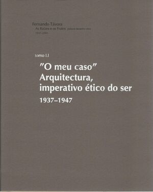 As Raízes e os Frutos. Palavra - Desenho - Obra (1937- 2001)