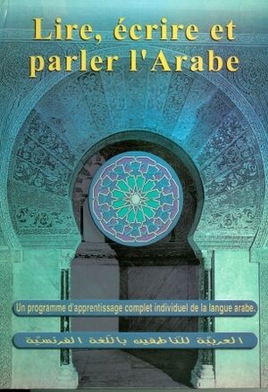 Lire, ecrire et parler l'arabe (bk+2cass)