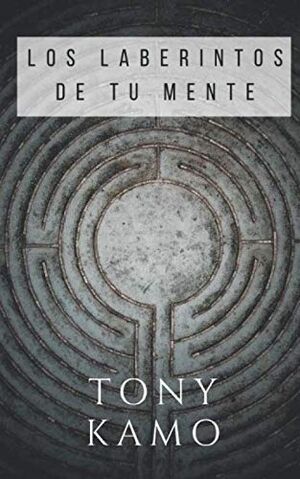 Los Laberintos de tu Mente