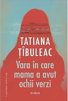 Vara in care mama a avut ochii verzi