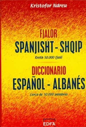 Fjalor Spanjisht-Shqip/Diccionario Español-Albanés
