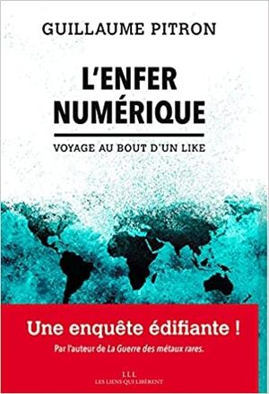 L'enfer numérique: Voyage au bout d'un Like