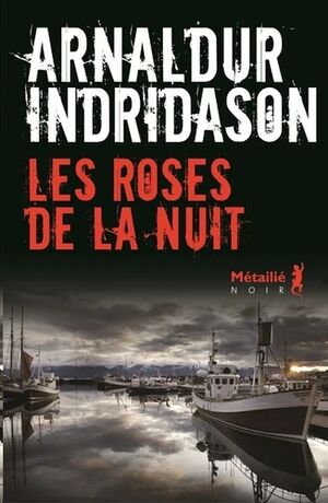 Les roses de la nuit