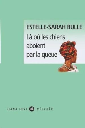 Là où les chiens aboient par la queue