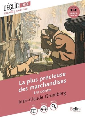 La plus précieuse des marchandises