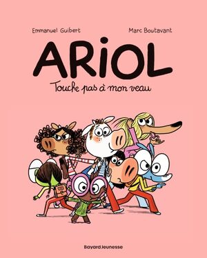 Ariol, Tome 15: Touche Pas à Mon Veau