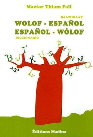 Baatukaay wolof-español-wolof, 3ª ed.