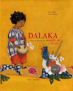 Dalaka - Voyage musical en Afrique de l'Ouest