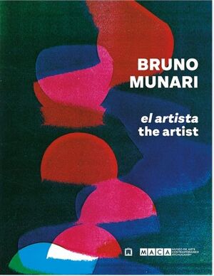 Bruno Munari. El artista