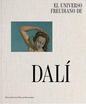 El universo freudiano de Dalí (tapa dura)