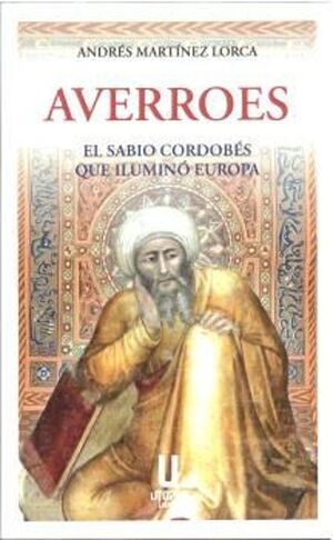 Averroes. El sabio cordobés que iluminó Europa