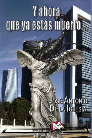 Y ahora que ya estás muerto...