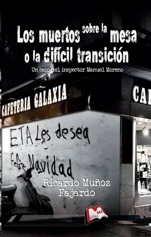 Los muertos sobre la mesa o la difícil transición