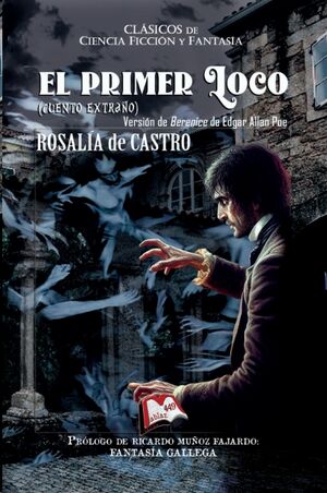 El primer loco (cuento extraño)