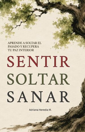 Sentir Soltar Sanar