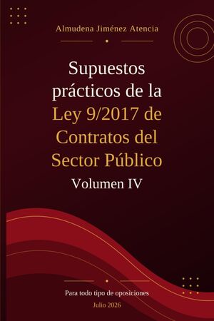 (Vol IV) Supuestos Prácticos de la Ley 9/2017cde Contratos del Sector Público