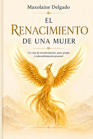 El Renacimiento de una Mujer